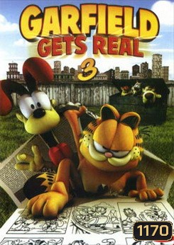GARFIELD GETS REAL 3 การ์ฟีลด์ 3 ทะลุมิติป่วนเมือง