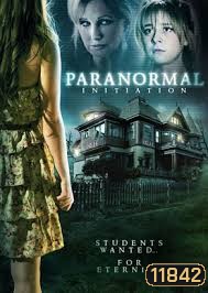 Paranormal Initiation-หอผีนรกแตก (MASTER)
