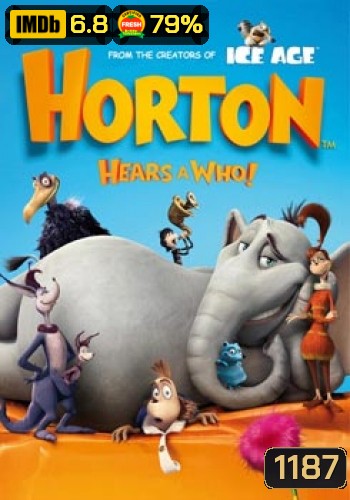 HORTON ฮอร์ตัน กับโลกจิ๋วสุดมหัศจรรย์