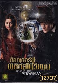 Dr.Who The Snowman ด็อกเตอร์ฮู พิชิตสโนว์แมน