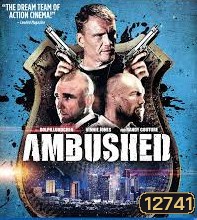 Ambushed สงครามล้างเมืองโฉด