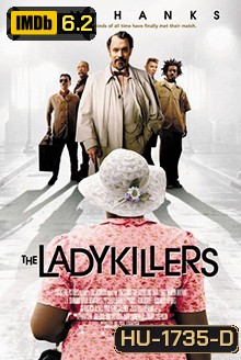 The Ladykillers (2004) แผนปล้นมั่ว มุดเหนือเมฆ
