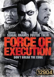 Force Of Execution มหาประลัยจอมมาเฟีย