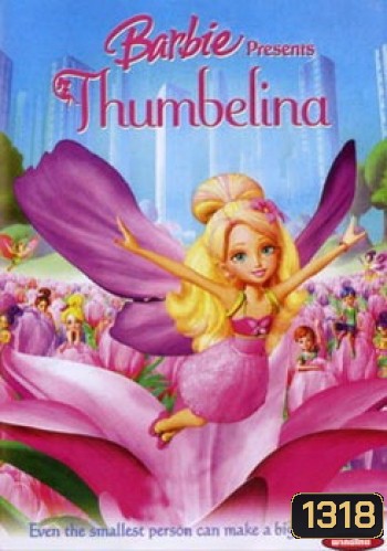 Barbie Presents Thumbelina บาร์บี้ ทัมเบลิน่า