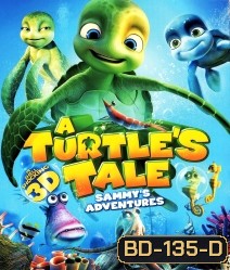 A Turtle's Tale Sammy's Adventures 3D
