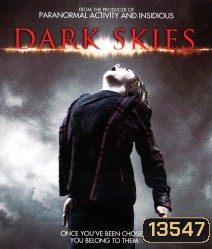 Dark Skies มฤตยูมืดสยองโลก