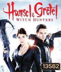 Hansel & Gretel: Witch Hunters (2013) นักล่าแม่มดพันธุ์ดิบ