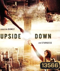 Upside Down นิยามรักปฎิวัติสองโลก