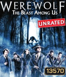 Werewolf: The Beast Among Us ล่าอสูรนรก มนุษย์หมาป่า