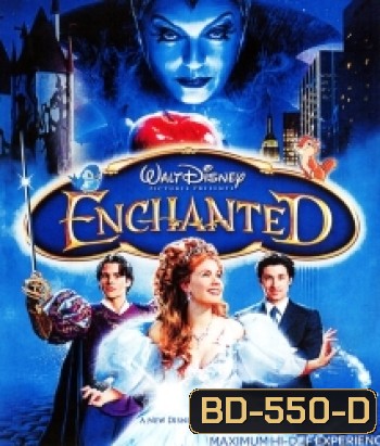 Enchanted (2007) มหัศจรรย์รักข้ามภพ