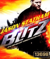 Blitz (2011) บลิทซ์ ล่าโคตรคลั่งล้าง สน.