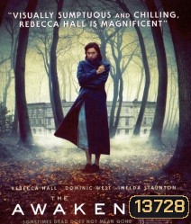 The Awakening ดิ อเวคเคนนิ่ง สัมผัสผี