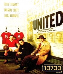 United ยูไนเต็ด สู้สุดฝันวันแห่งชัยชนะ