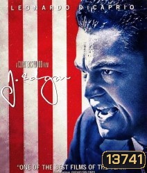 J. Edgar เจ. เอ๊ดการ์ จอมอหังการ์ เอฟบีไอ