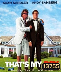 That's My Boy ลูกซ่าส์ ป๋าแสบ