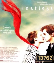 Restless (2011)สัมผัสรักปาฏิหาริย์