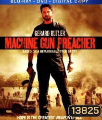 Machine gun preacher นักบวชปืนกล