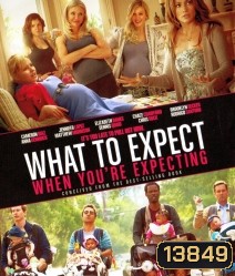 What to expect When You're Expecting เธอ-เริ่ด-เชิด-ป่อง