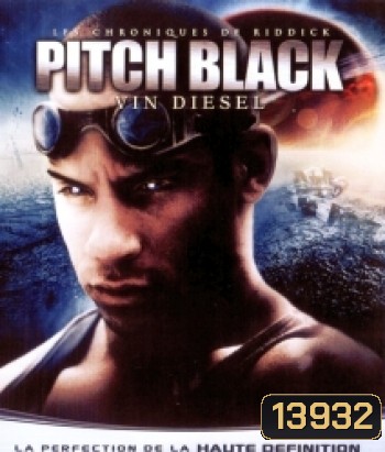 Pitch Black ฝูงค้างคาวฉลามสยองจักรวาล (Riddick 1 ริดดิค 1)
