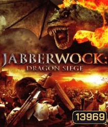 Jabberwock Dragon Siege ศึกอัศวินพิชิตมังกร