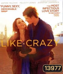 Like crazy รักแรก รักแท้ รักเดียว