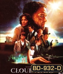 Cloud atlas คลาวด์ แอตลาส หยุดโลกข้ามเวลา