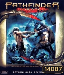 Pathfinder (2007) พาธไฟนเดอร์ ศึกนักรบผ่าแผ่นดิน