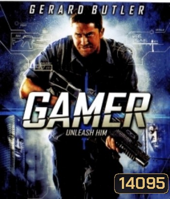 Gamer (2009) คนเกมทะลุเกม