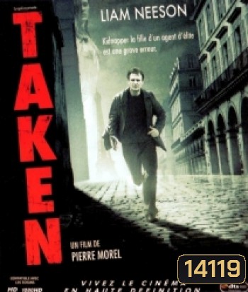 Taken เทคเคน สู้ไม่รู้จักตาย