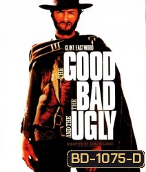 The Good The Bad And The Ugly (1966) มือปืนเพชรตัดเพชร