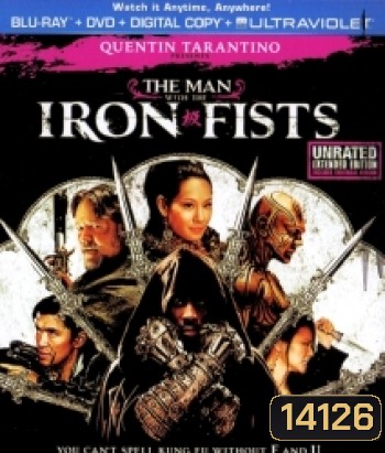 The Man With The Iron fists วีรบุรุษหมัดเหล็ก