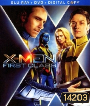 X-Men: First Class (2011): เอ็กซ์เม็น รุ่น 1