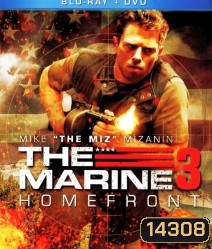 The Marine 3 : Homefront เดอะ มารีน 3 ล่าระห่ำทะลุขีดนรก