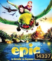 Epic (2013) บุกอาณาจักรคนต้นไม้