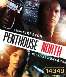 Penthouse North เสียดฟ้า เบียดนรก