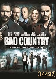 Bad Country คู่ระห่ำล้างเมืองโฉด