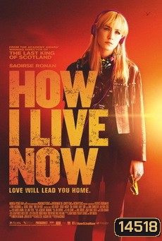 HOW I LIVE NOW (2013) ฮาว ไอ ลีฟว์ นาว