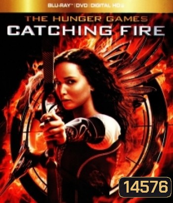 The Hunger Games: Catching Fire (2013) เกมล่าเกม 2 แคชชิ่งไฟเออร์