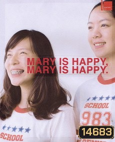 MARY IS HAPPY, MARY IS HAPPY