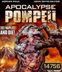 Apocalypse Pompeii ลาวานรกถล่มปอมเปอี