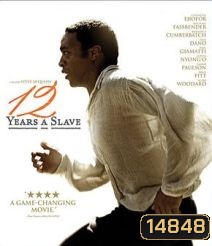 12 Years a Slave (2013) ปลดแอกคนย่ำคน