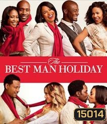 The Best Man Holiday วันรักหวนคืน