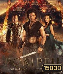 Pompeii (2014) ไฟนรกถล่มปอมเปอี (2D+3D)
