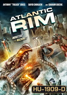 Atlantic Rim อสูรเหล็กล้างพันธุ์มนุษย์