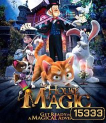 The House of Magic เหมียวน้อยพิทักษ์บ้านมายากล ( คลิ๊กเลือกมูฟวี่ - BDRM-2D - BDMV - STREAM - แล้วเลือกเล่นได้เลยค่ะ)