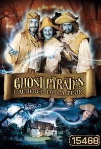 Ghost Pirates - L'auberge De La Peur / คฤหาสน์ผวา