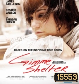 Gimme Shelter บ้านแห่งรัก...ที่พักใจ