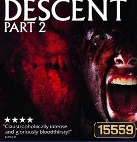 The Descent Part 2 หวีด มฤตยูขย้ำโลก 2