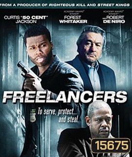 Freelancers (2012) ล่าล้างอิทธิพลดิบ