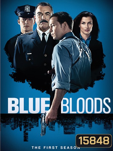 Blue Bloods, The Season 1 บลูบลัดส์ สายเลือดผู้พิทักษ์ ปี 1
